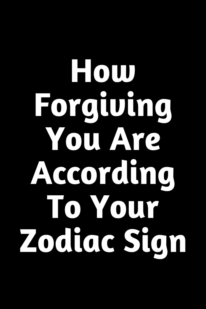 How Forgiving You Are According To Your Zodiac Sign Shinefeeds 9036