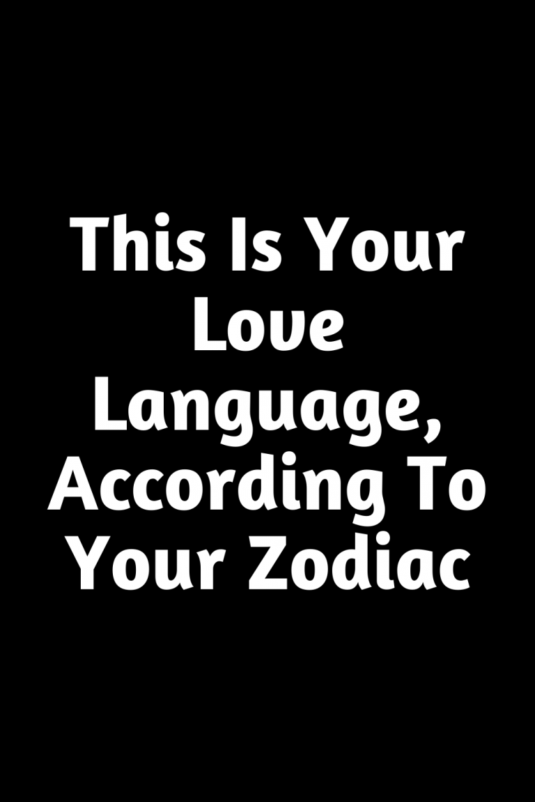 this-is-your-love-language-according-to-your-zodiac-shinefeeds