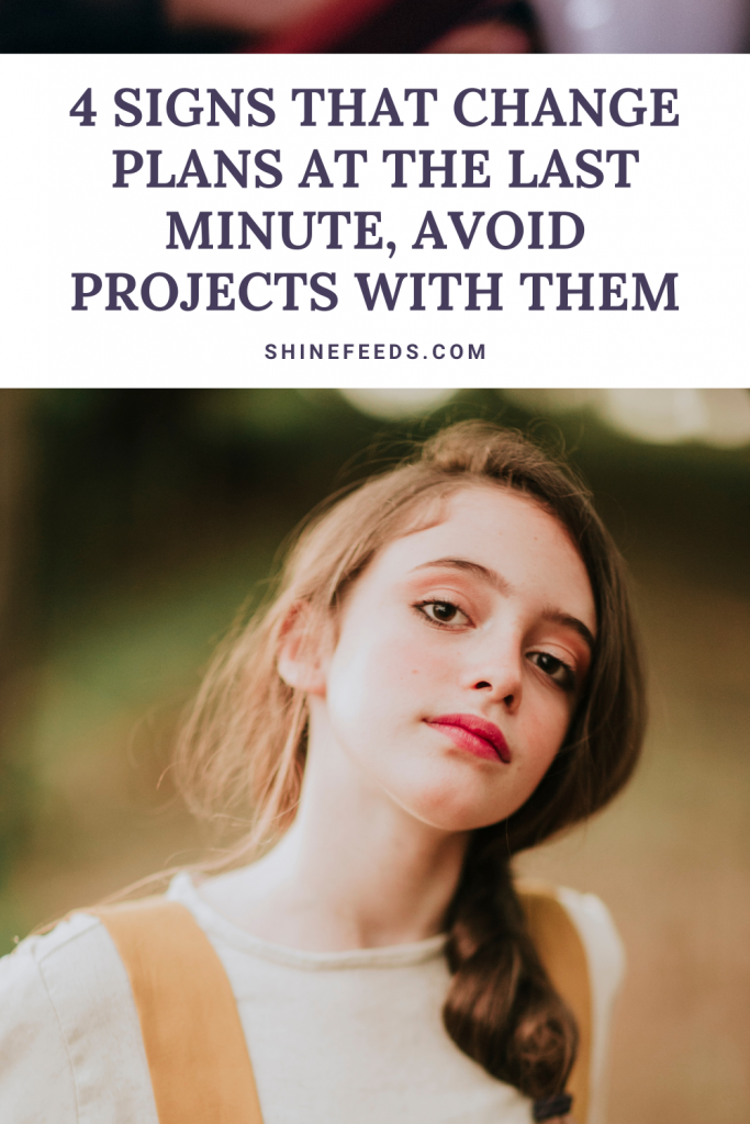 4-signs-that-change-plans-at-the-last-minute-avoid-projects-with-them