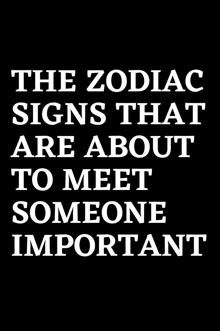 the-zodiac-signs-that-are-about-to-meet-someone-important-shinefeeds