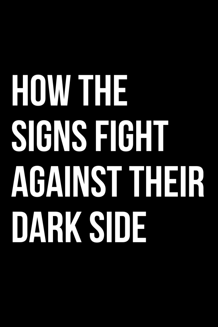 how-the-signs-fight-against-their-dark-side-shinefeeds