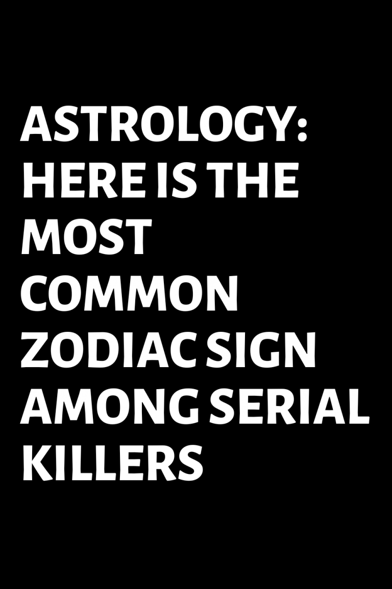 astrology-here-is-the-most-common-zodiac-sign-among-serial-killers